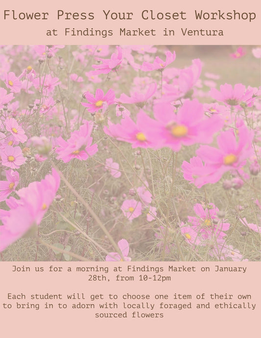 Flower Press Your Closet Workshop at Findings Market