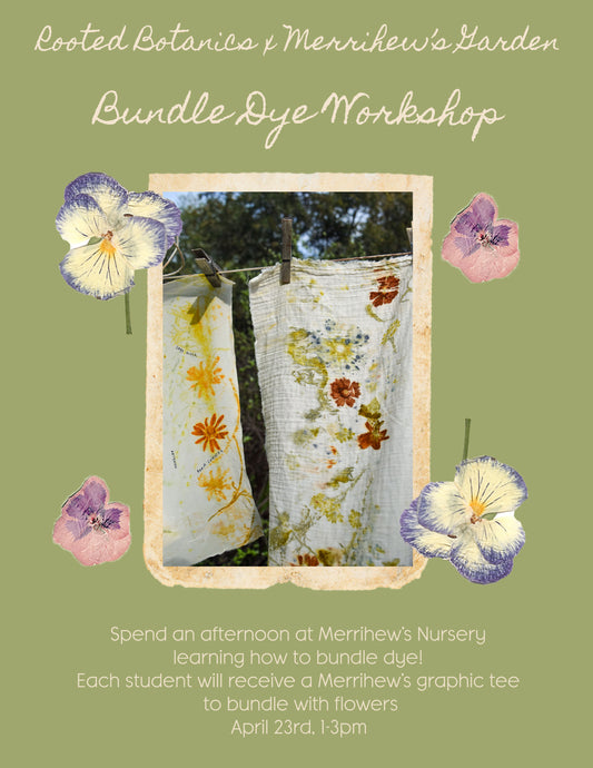 Bundle Dye Workshop at Merrihew Gardens